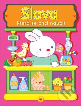 Kniha: Slova, která se chci naučit (Eduardo Trujillo). SUN, 2007
