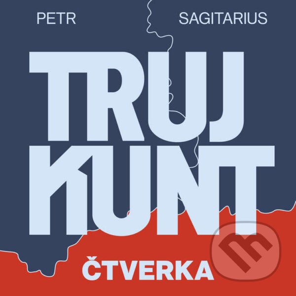 Audiokniha: Trujkunt I. - Čtverka (Petr Sagitarius). Tympanum, 2022