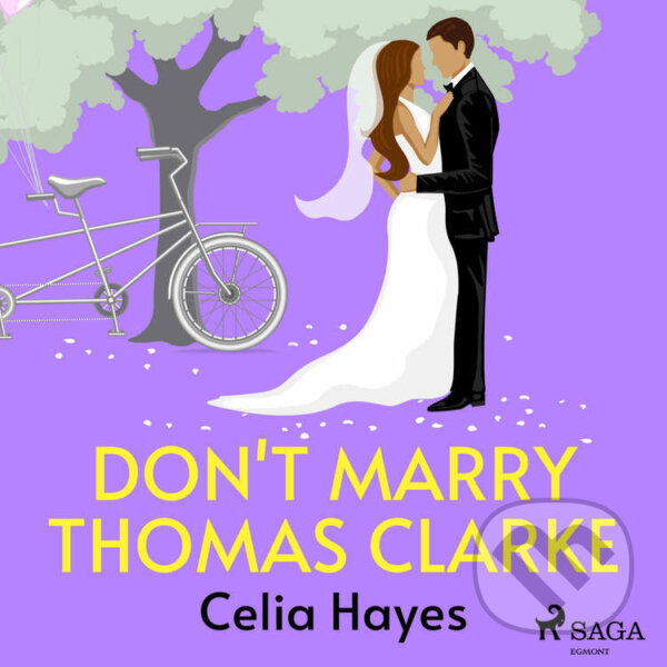 Audiokniha: Don't Marry Thomas Clarke (EN) (Celia Hayes). Saga Egmont, 2022