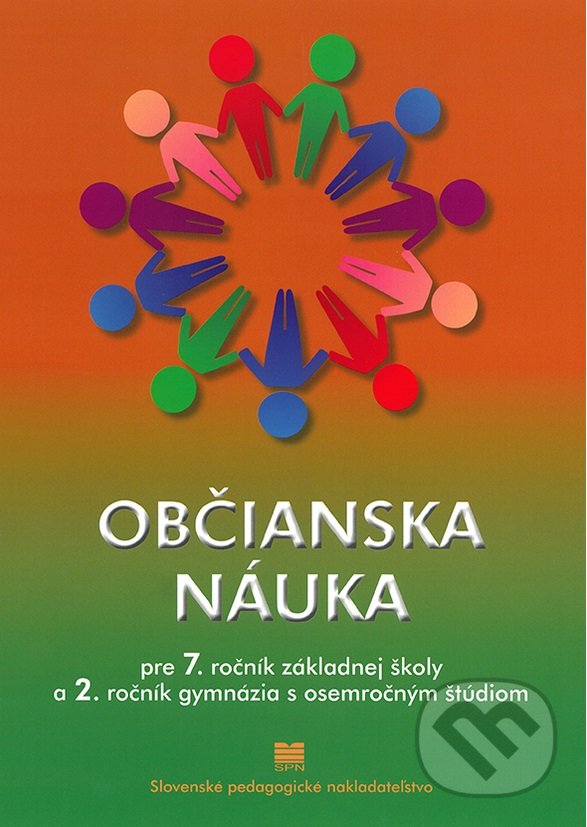 Levně Občianska náuka pre 7. ročník ZŠ a 2. ročník gymnázia s osemročným štúdiom - kniha z kategorie 2. stupeň