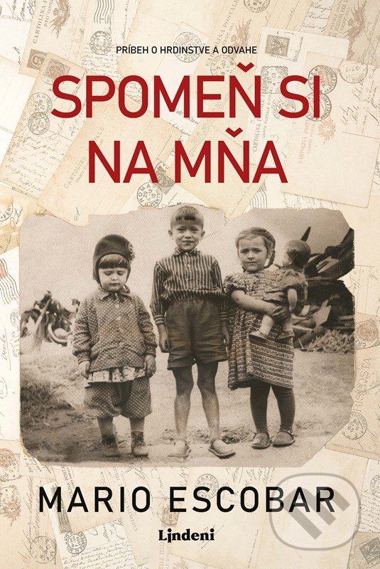 Levně Spomeň si na mňa - Mario Escobar - kniha z kategorie Spoločenská beletria