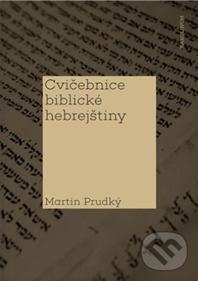 Cvičebnice biblické hebrejštiny - Martin Prudký, Karolinum, 2022