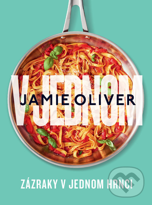 Levně V jednom (Zázraky v jednom hrnci) - Jamie Oliver - kniha z kategorie Kuchárky