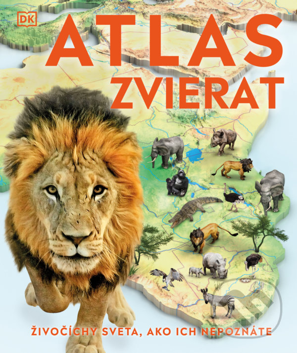 Levně Atlas zvierat (Živočíchy sveta, ako ich nepoznáte) - kniha z kategorie Naučné knihy