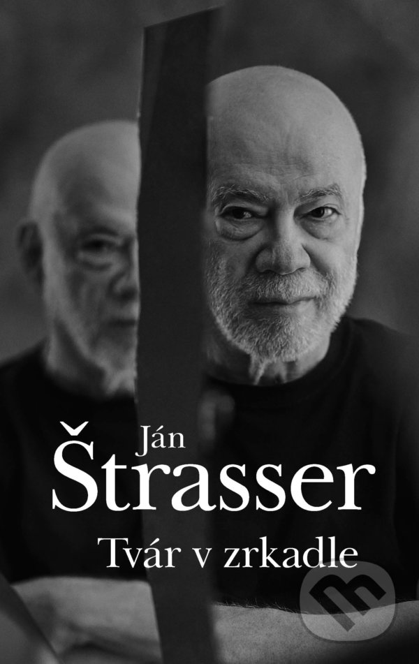 Levně Tvár v zrkadle - Ján Štrasser - kniha z kategorie Životopisy