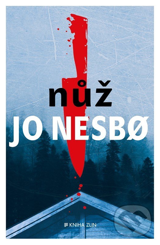 Nůž - Jo Nesbo, Kniha Zlín, 2022