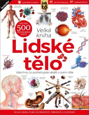 Levně Lidské tělo (Všechno, co potřebujete vědět o svém těle) - kniha z kategorie Odborné školy