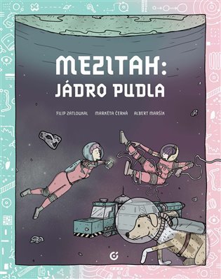 Levně Mezitah: Jádro pudla - Albert Maršík, Markéta Černá (Ilustrátor), Filip Zatloukal (Ilustrátor) - kniha z kategorie Komiksy