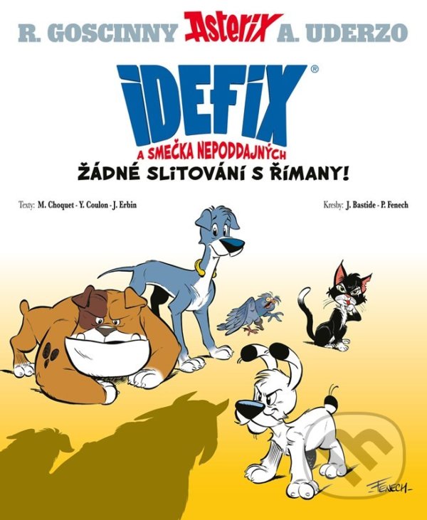 Levně Idefix a smečka Nepoddajných - Matthieu Choquet, René Goscinny, Albert Uderzo, Jean Bastide (ilustrátor) - kniha z kategorie Komiksy