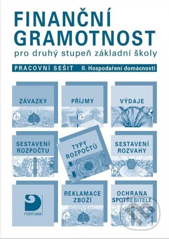 Levně Finanční gramotnost pro 2. st. ZŠ (Hospodaření domácnosti - pracovní sešit II) - kniha z kategorie 2. stupeň