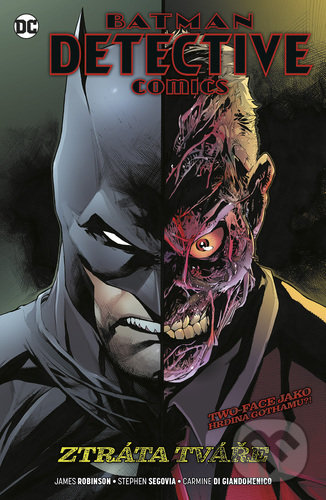 Levně Batman Detective Comics 9 (Ztráta tváře) - Carmine Di Giandomenico, Stephen Segovia, James A. Robinson - kniha z kategorie Komiksy