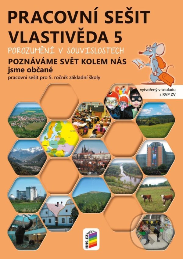 Levně Vlastivěda 5 – Poznáváme svět kolem nás – Jsme občané, barevný pracovní sešit POROZUMĚNÍ V SOUVISLOSTECH - kniha z kategorie 2. stupeň