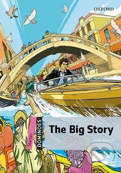 Levně Dominoes Starter: the Big Story (2nd) - John Escott - kniha z kategorie Jazykové učebnice a slovníky