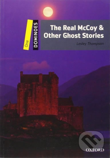 Dominoes 1: The Real Mccoy and Other Ghost Stories (2nd) - Lesley Thompson, Oxford University Press, 2009