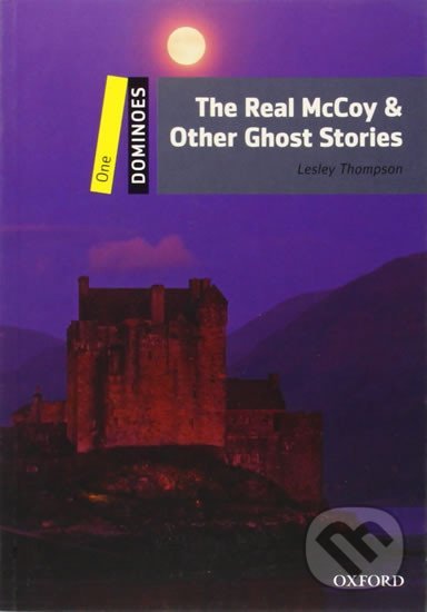 Levně Dominoes 1: The Real Mccoy and Other Ghost Stories (2nd) - kniha z kategorie Jazykové učebnice a slovníky