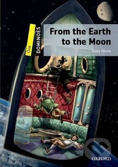 Levně Dominoes 1: From the Earth to the Moon (2nd) - Jules Verne - kniha z kategorie Jazykové učebnice a slovníky