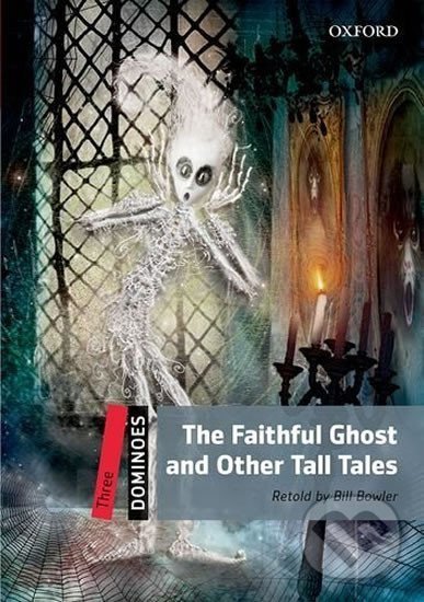 Levně Dominoes 3: The Faithful Ghost and Other Tall Tales (2nd) - kniha z kategorie Jazykové učebnice a slovníky