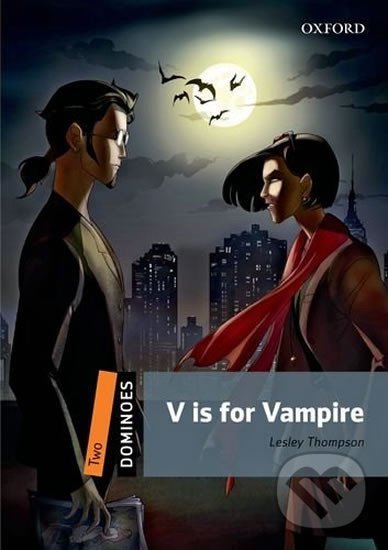 Levně Dominoes 2: V is for Vampire (2nd) - Lesley Thompson - kniha z kategorie Jazykové učebnice a slovníky