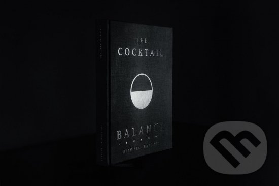 Levně The Cocktail Balance - Stanislav Harciník - kniha z kategorie Odborné školy