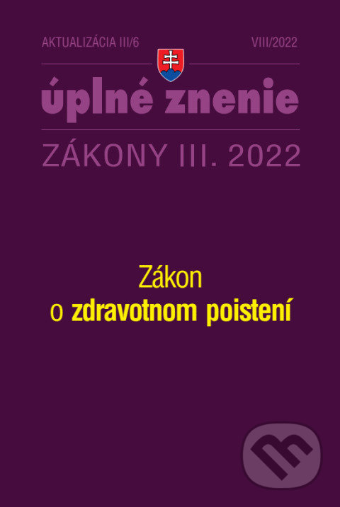 Levně Aktualizácia III/6 / 2022 - Zdravotné poistenie (Minimálna mzda a minimálne mzdové nároky) - kniha z kategorie Právo