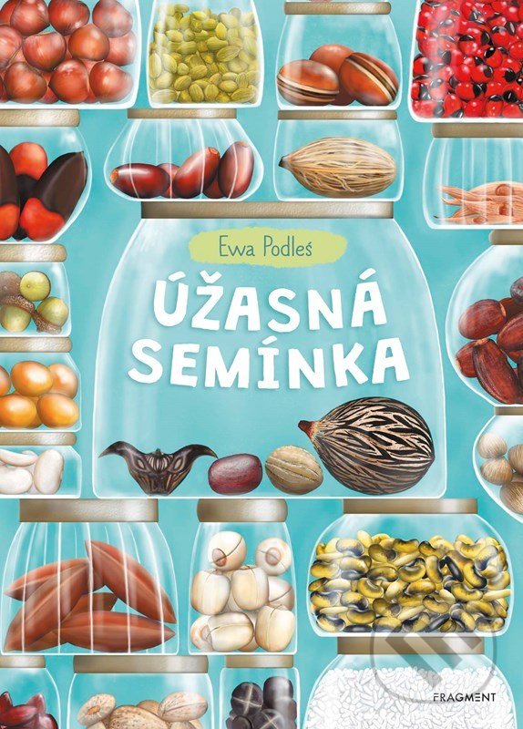 Levně Úžasná semínka - Ewa Podleś - kniha z kategorie Naučné knihy