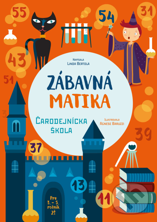 Zábavná matika - Čarodejnícka škola koupíte na Martinus.cz