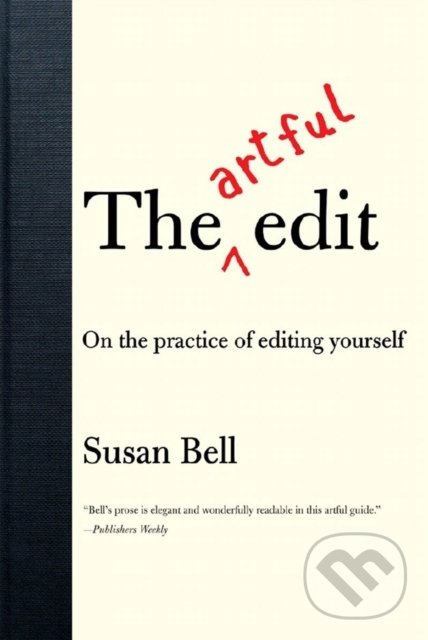 Levně The Artful Edit (On the Practice of Editing Yourself) - kniha z kategorie Odborné a náučné