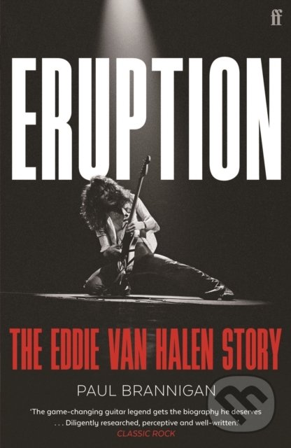 Levně Eruption (The Eddie Van Halen Story) - Paul Brannigan - kniha z kategorie Životopisy