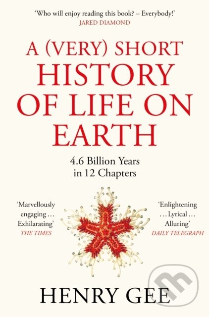 Levně A (Very) Short History of Life On Earth - Henry Gee - kniha z kategorie História