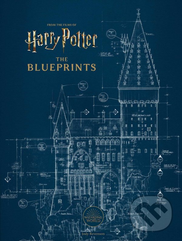 Harry Potter: The Blueprints - Jody Revenson, Titan Books, 2022