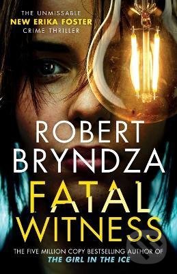 Levně Fatal Witness - Robert Bryndza - kniha z kategorie Detektívky, trilery a horory