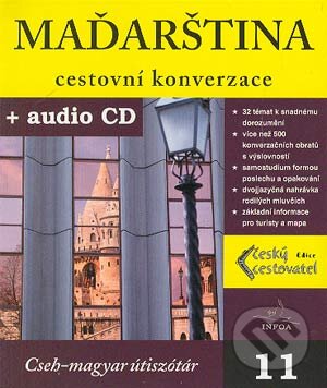 Kniha: Maďarština - cestovní konverzace (Autorský kolektiv). INFOA, 2004