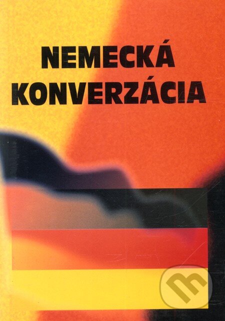Kniha: Nemecká konverzácia (Emil Rusznák a Horst Hogh). Knižné centrum, 1998