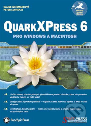 Levně QuarkXPress 6 pro Windows a Macintosh - Peter Lourekas, Elaine Weinmannová - kniha z kategorie Operačné systémy