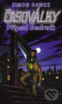 Levně Případ Bedrník (Časoválky) - Simon Hawke - kniha z kategorie Sci-fi