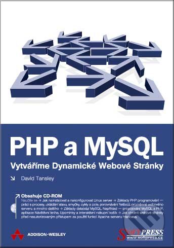 Kniha: PHP a MySQL - vytváříme dynamické webové stránky (David Tansley)