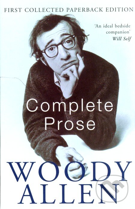 Complete Prose - Woody Allen, Picador, 1998