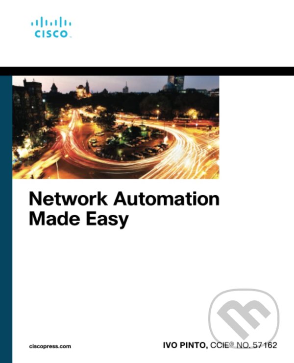Kniha: Network Automation Made Easy (Ivo Pinto)
