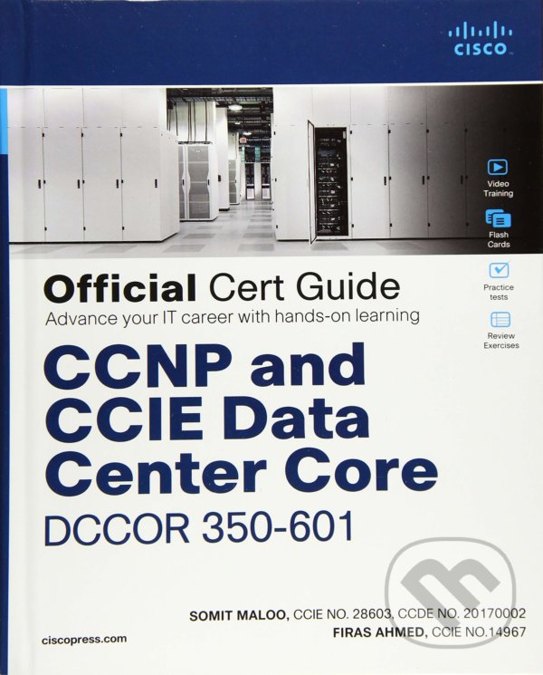 Levně CCNP and CCIE Data Center Core (DCCOR 350-601) - Somit Maloo, Firas Ahmed - kniha z kategorie Počítače a internet