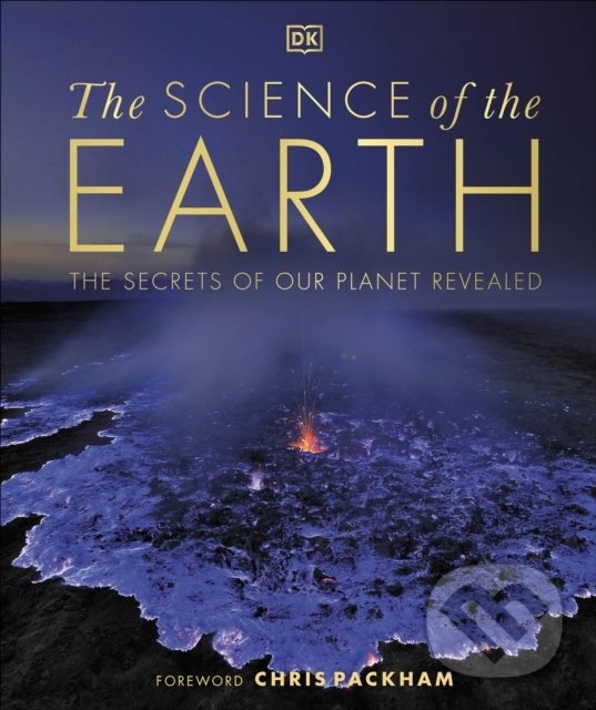 Levně The Science of the Earth (The Secrets of Our Planet Revealed) - kniha z kategorie Geológia