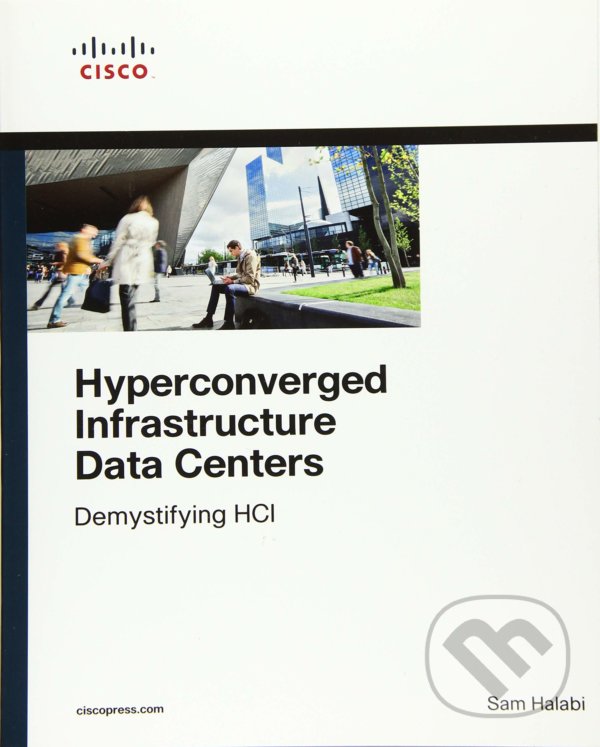 Levně Hyperconverged Infrastructure Data Centers (Demystifying HCI) - kniha z kategorie Počítače a internet