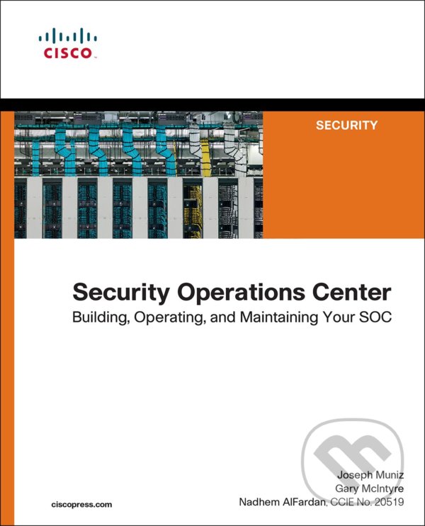 Levně Security Operations Center (Building, Operating, and Maintaining your SOC) - kniha z kategorie Počítače a internet