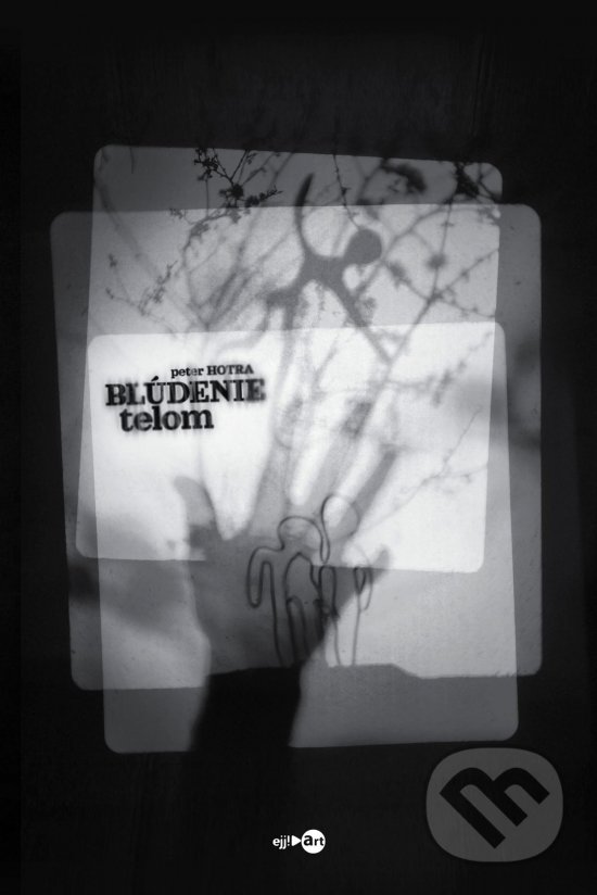 Levně Blúdenie telom - Peter Hotra - kniha z kategorie Poézia