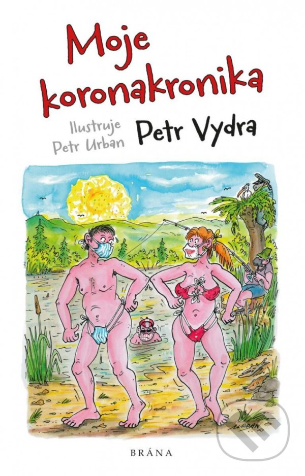 Levně Moje koronakronika - Petr Vydra - kniha z kategorie Beletria