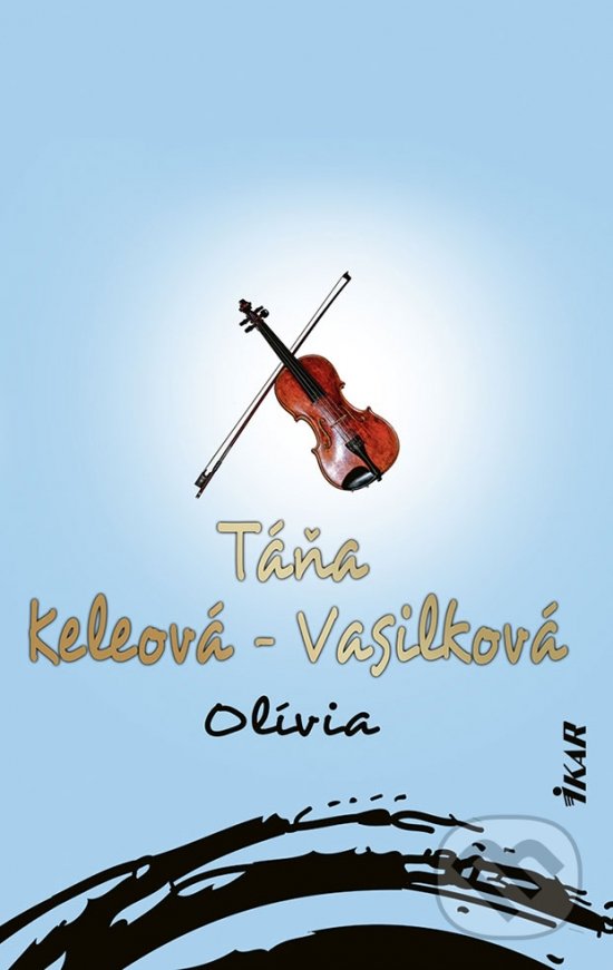Olívia - Táňa Keleová-Vasilková, Ikar, 2022
