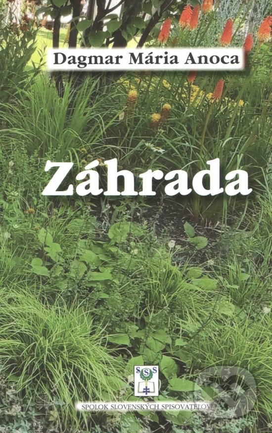 Levně Záhrada - Dagmar Mária Anoca, Viera Benková (Editor) - kniha z kategorie Poézia