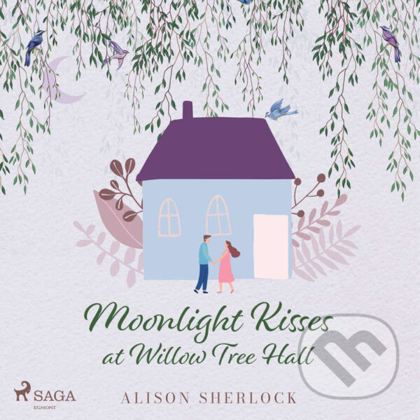 Audiokniha: Moonlight Kisses at Willow Tree Hall (EN) (Alison Sherlock). Saga Egmont, 2022