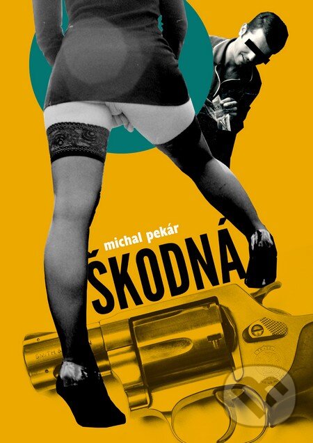 Levně Škodná - Michal Pekár - kniha z kategorie Beletria