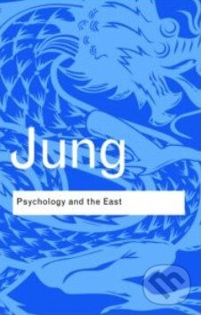 Levně Psychology and the East - Carl Gustav Jung - kniha z kategorie Psychológia