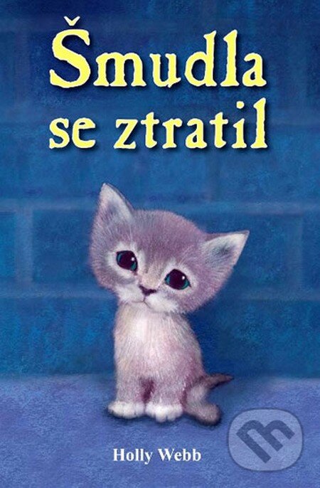 Levně Šmudla se ztratil - Holly Webb - kniha z kategorie Rozprávky